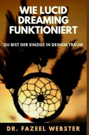 Cover of Wie Lucid Dreaming Funktioniert