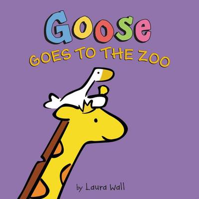 Book cover for Goose Goes to the Zoo