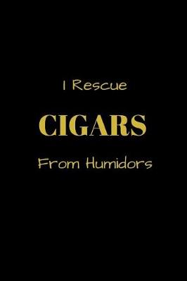 Book cover for I Rescue CIGARS From Humidors