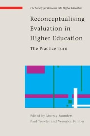 Cover of Reconceptualising Evaluative Practices in HE