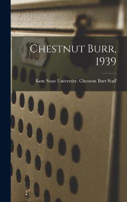 Cover of Chestnut Burr, 1939