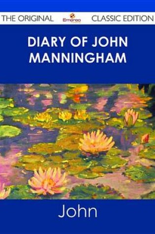 Cover of Diary of John Manningham - The Original Classic Edition