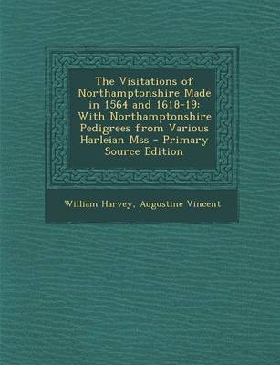 Book cover for The Visitations of Northamptonshire Made in 1564 and 1618-19