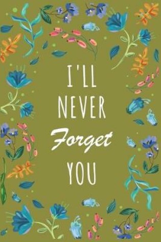 Cover of I'll Never Forget You