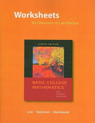 Book cover for Worksheets for Classroom or Lab Practice for Basic College Mathematics