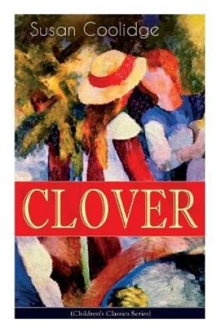 Cover of CLOVER (Children's Classics Series)