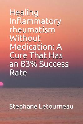 Book cover for Healing Inflammatory rheumatism Without Medication