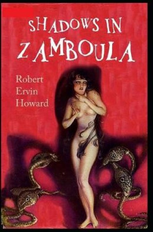 Cover of Shadows in Zamboula Annotated