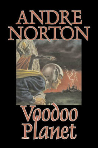 Cover of Voodoo Planet by Andre Norton, Science Fiction, Adventure