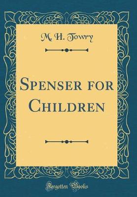 Book cover for Spenser for Children (Classic Reprint)