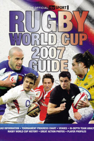 Cover of The Official "ITV Sport" Rugby World Cup 2007 Guide