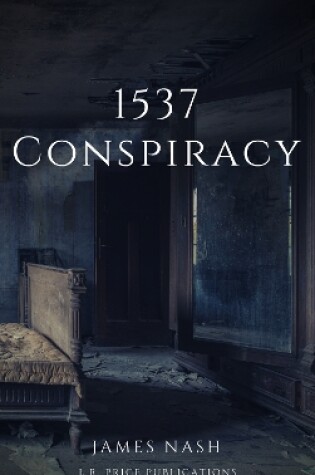 Cover of 1537 Conspiracy