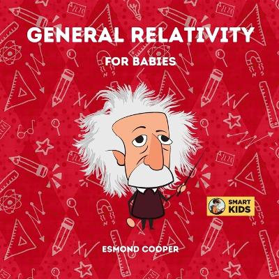 Book cover for General Relativity for Babies