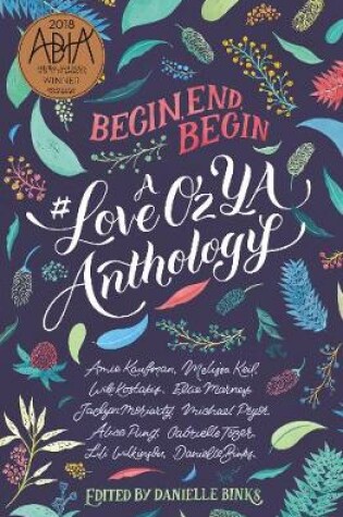 Cover of Begin, End, Begin: A #LoveOzYA Anthology
