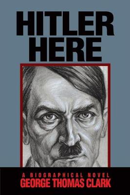 Book cover for Hitler Here