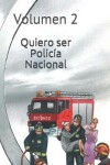 Book cover for Quiero ser Policia Nacional