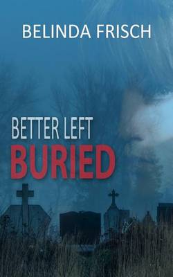 Book cover for Better Left Buried