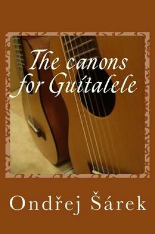 Cover of The canons for Guitalele