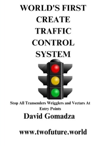 Cover of World's First Create Traffic Control System