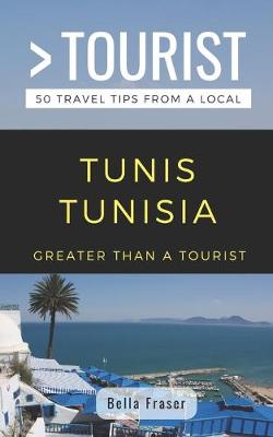 Book cover for Greater Than a Tourist-Tunis Tunisia