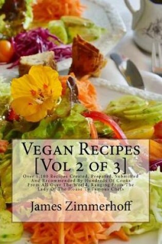 Cover of Vegan Recipes [Vol 2 of 3]