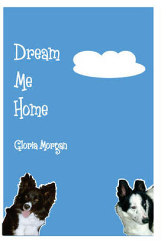 Cover of Dream Me Home