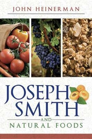 Cover of Joseph Smith and Natural Foods