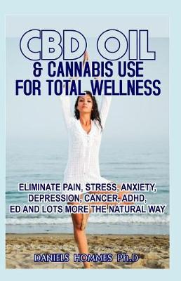 Book cover for CBD Oil & Cannabis Use for Total Wellness