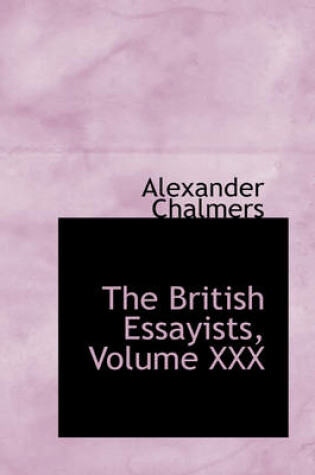 Cover of The British Essayists, Volume XXX