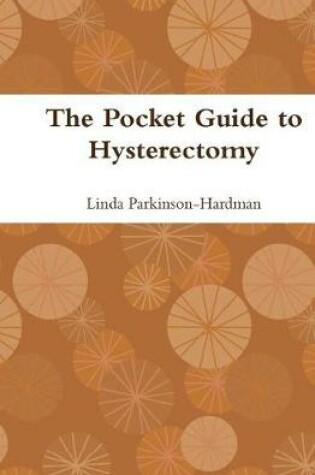Cover of The Pocket Guide to Hysterectomy