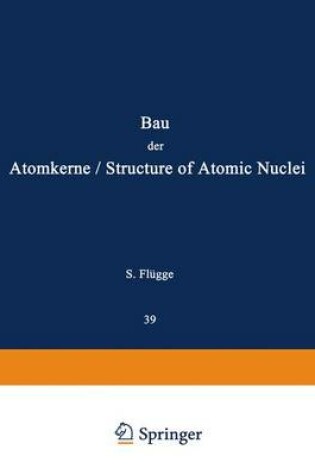 Cover of Structure of Atomic Nuclei / Bau der Atomkerne