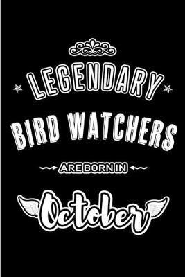 Book cover for Legendary Bird Watchers are born in October