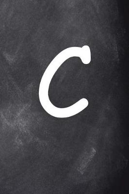Cover of Monogram C Personalized Monogram Journal Custom Gift Idea Letter C Chalkboard