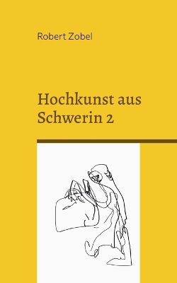 Book cover for Hochkunst aus Schwerin 2