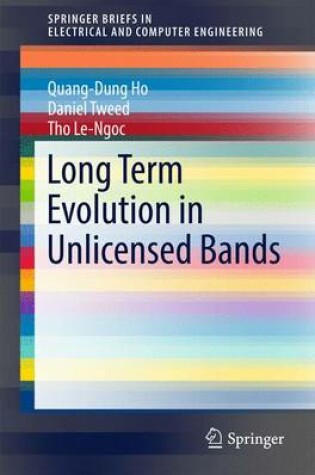 Cover of Long Term Evolution in Unlicensed Bands