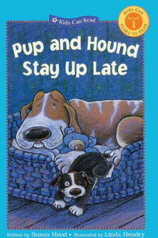 Cover of Pup and Hound Stay Up Late