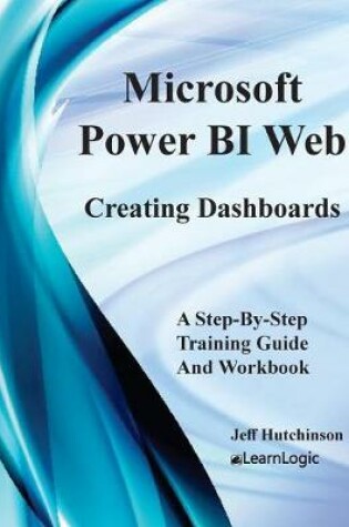 Cover of Microsoft Power Bi Web - Creating Dashboards