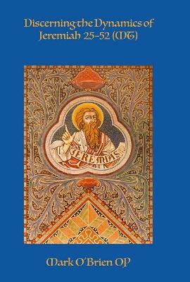 Book cover for Discerning the Dynamics of Jeremiah 25-52 (MT)