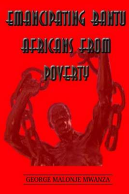 Book cover for Emancipating Bantu Africans From Poverty