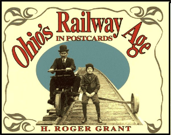 Cover of Ohio's Railway Age in Postcards