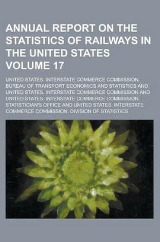 Cover of Annual Report on the Statistics of Railways in the United States Volume 17