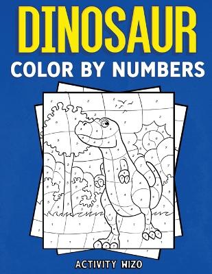 Book cover for Dinosaur Color By Numbers