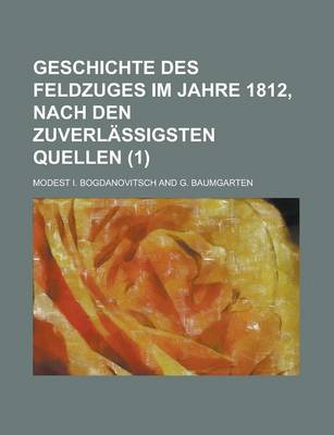 Book cover for Geschichte Des Feldzuges Im Jahre 1812, Nach Den Zuverlassigsten Quellen (1 )