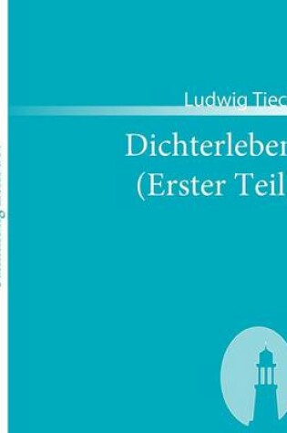 Cover of Dichterleben (Erster Teil)