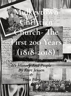 Book cover for Mulkeytown Christian Church- The First 200 Years (1818-2018)