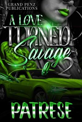 Book cover for A Love Turned Savage 2