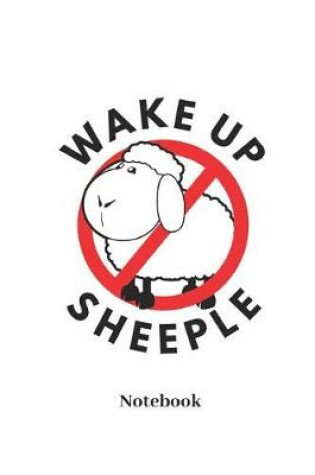 Cover of Wake Up Sheeple Notebook
