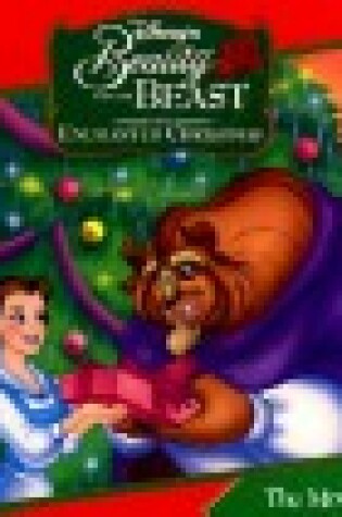 Cover of Beauty and the Beast: the Enchanted Christmas