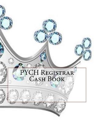 Book cover for PYCH Registrar Cash Book