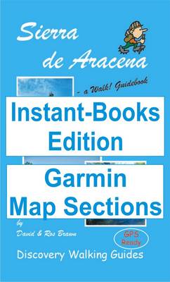 Book cover for Walk! Sierra De Aracena Tour and Trail Map Sections for Garmin GPS